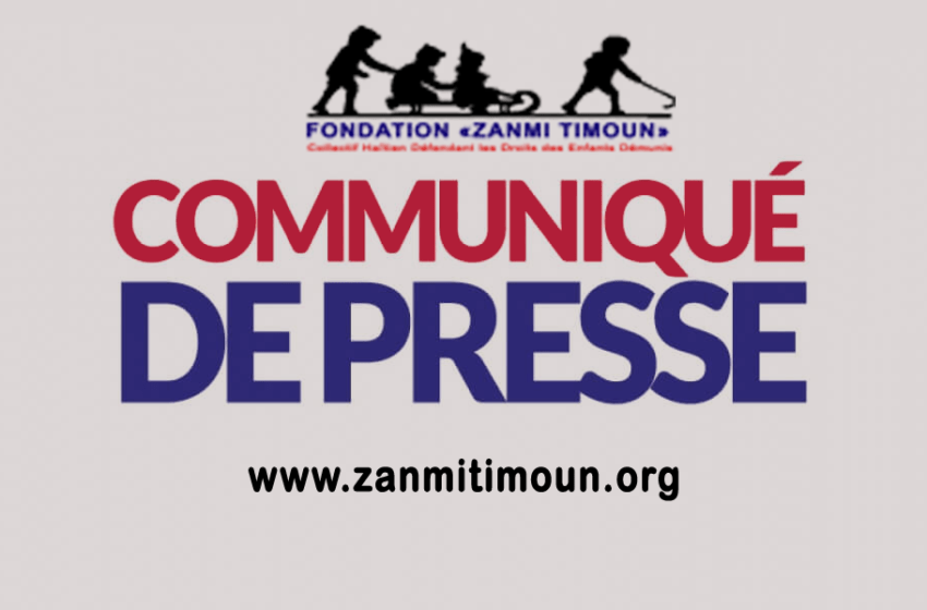 La Fondation Zanmi Timoun et l’IBESR dénoncent le viol d’une fillette de 3 ans et appellent à l’action de l’État haïtien