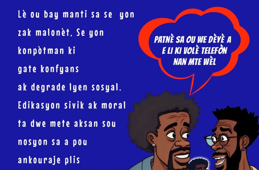  Bay manti se  yon zak malonèt.