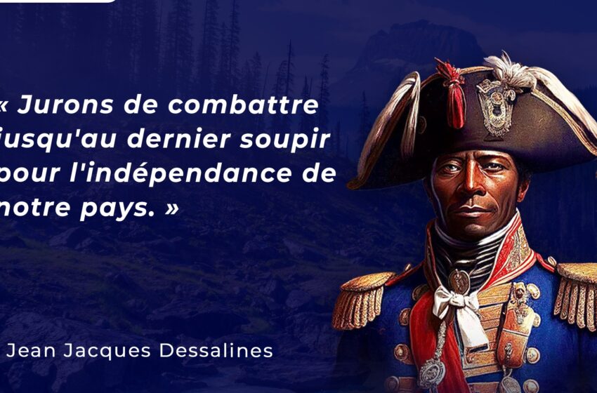  “Haïti, Premier Flambeau de Liberté : L’Indépendance du 1er Janvier 1804”