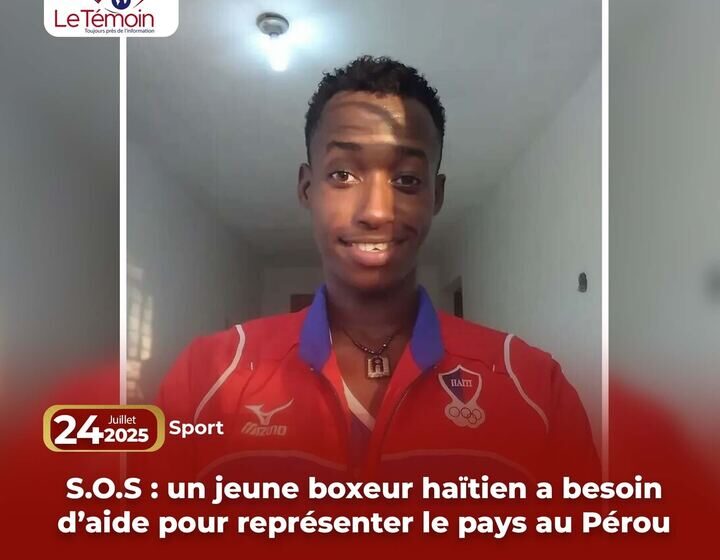  S.O.S : un jeune boxeur haïtien a besoin d’aide pour représenter le pays au Pérou