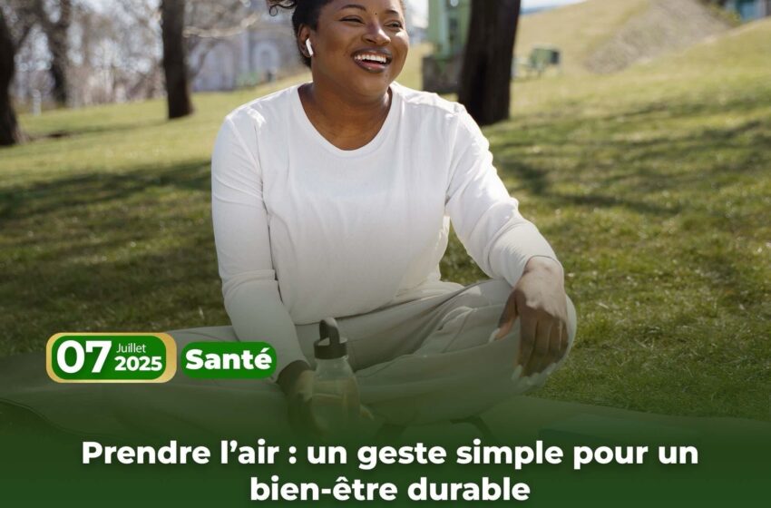  Prendre l’air : un geste simple pour un bien-être durable