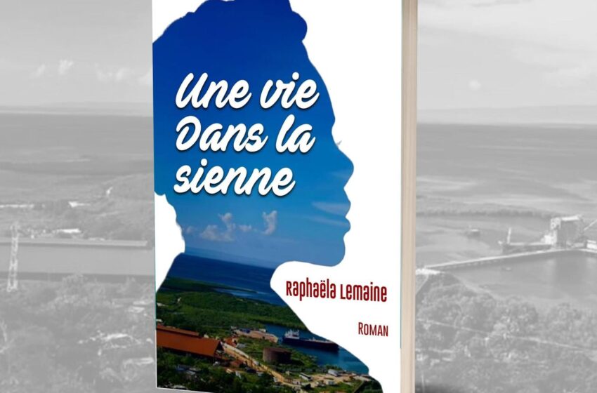  « Une vie dans la sienne » : le nouveau chef-d’œuvre de Raphaëla Lemaine