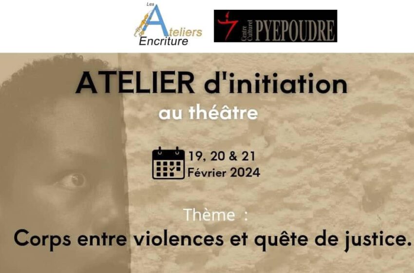  Les Ateliers Encriture et le Centre Culturel Pyepoudre s’engagent pour la justice sociale à travers le théâtre