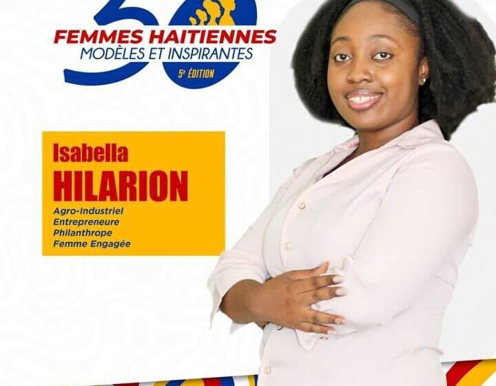  Isabella Hilarion : l’étoile montante du leadership féminin en Haïti
