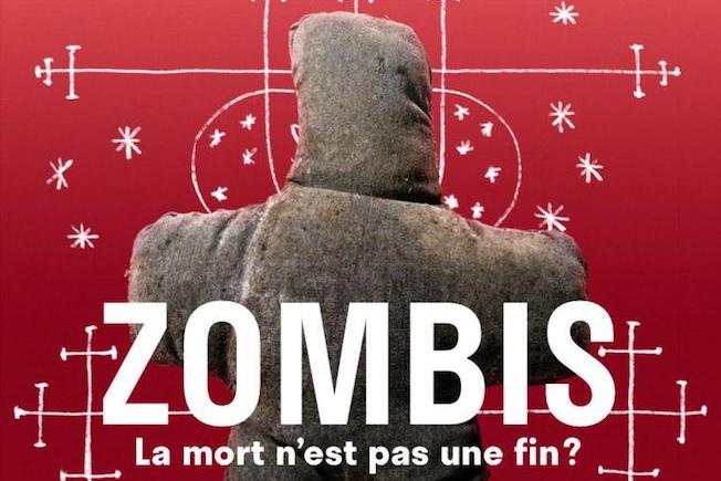  «Zombis : La mort n’est pas une fin ?»  au Musée du Quai Branly