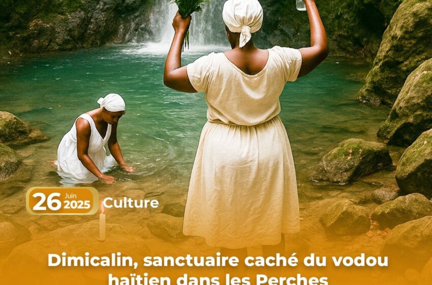  Dimicalin, sanctuaire caché du vodou haïtien dans les Perches