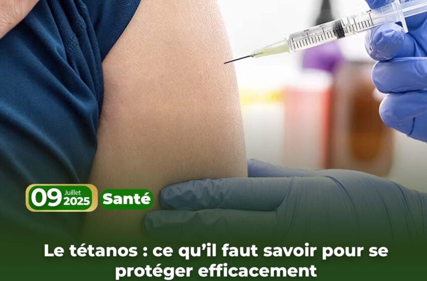  Le tétanos : ce qu’il faut savoir pour se protéger efficacement