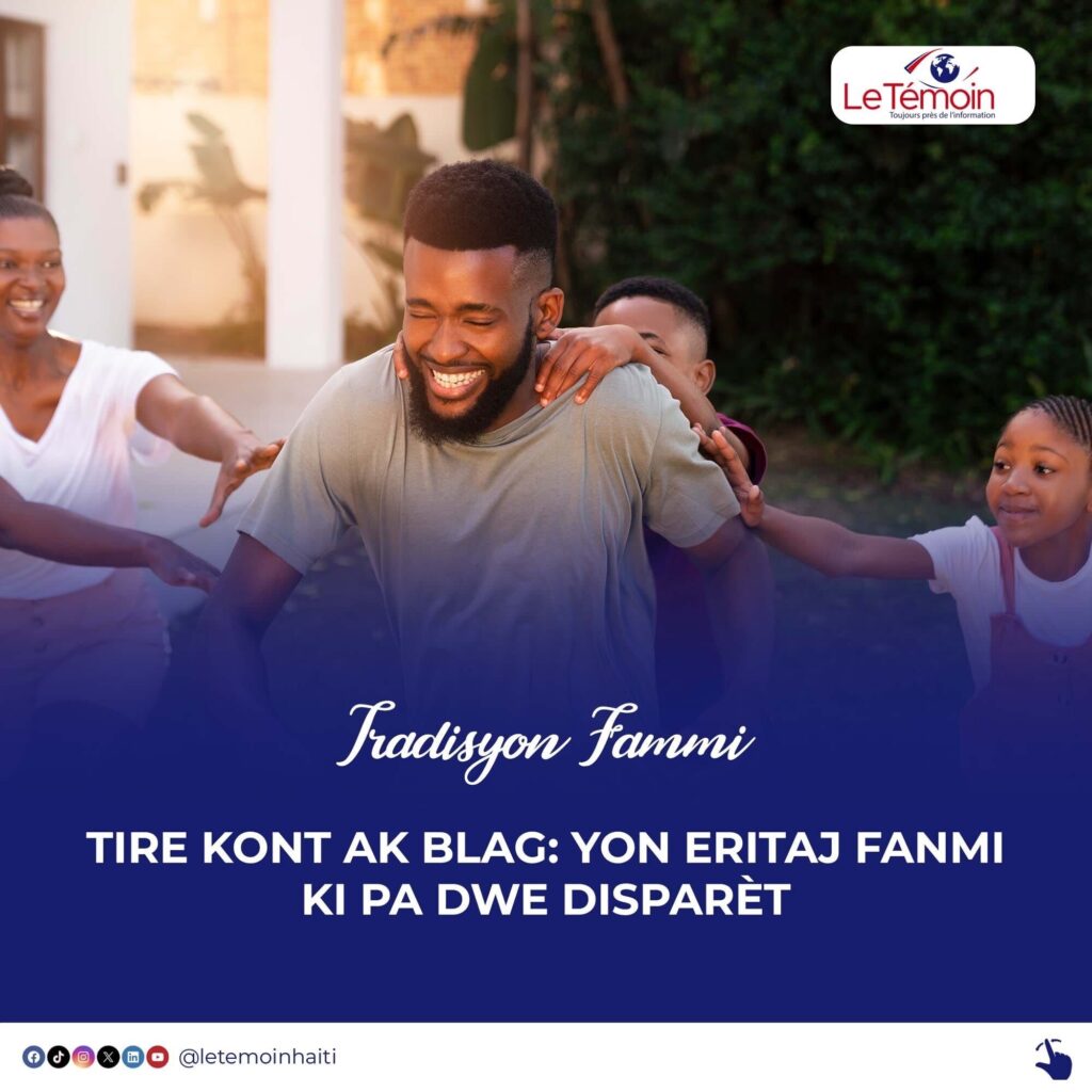 Tire kont ak blag: yon eritaj fanmi ki pa dwe disparèt