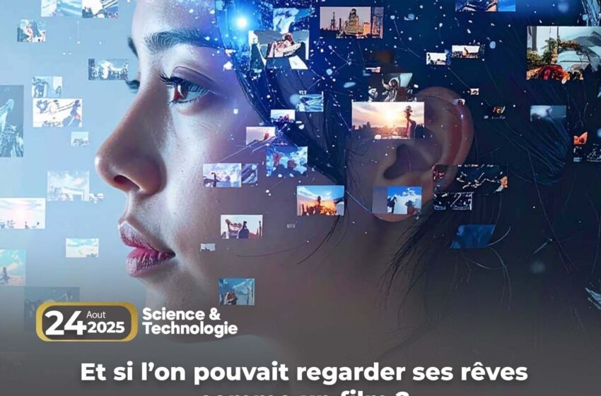  Et si l’on pouvait regarder ses rêves comme un film ?