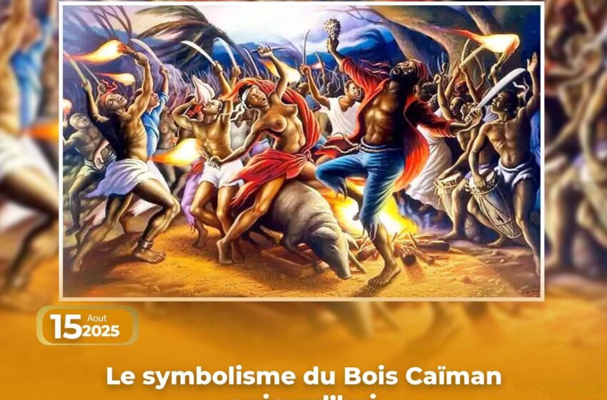  Le symbolisme du Bois Caïman aujourd’hui