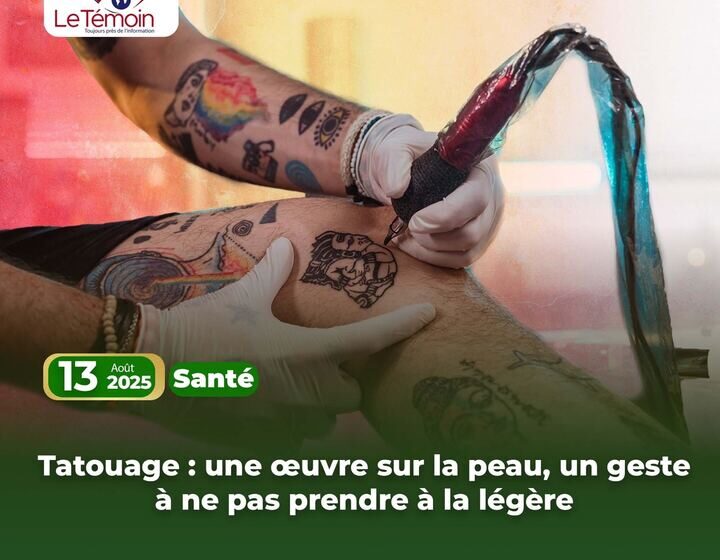 Tatouage : une œuvre sur la peau, un geste à ne pas prendre à la légère