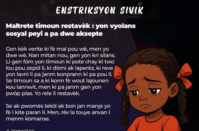  Maltrete timoun restavèk : yon vyolans sosyal peyi a pa dwe aksepte