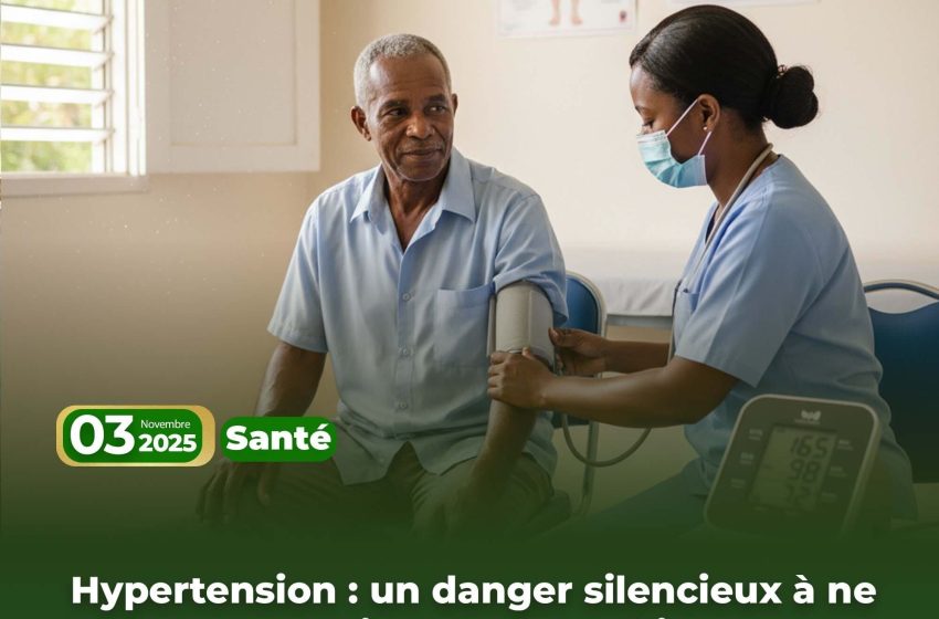  Hypertension : un danger silencieux à ne pas ignorer en Haïti