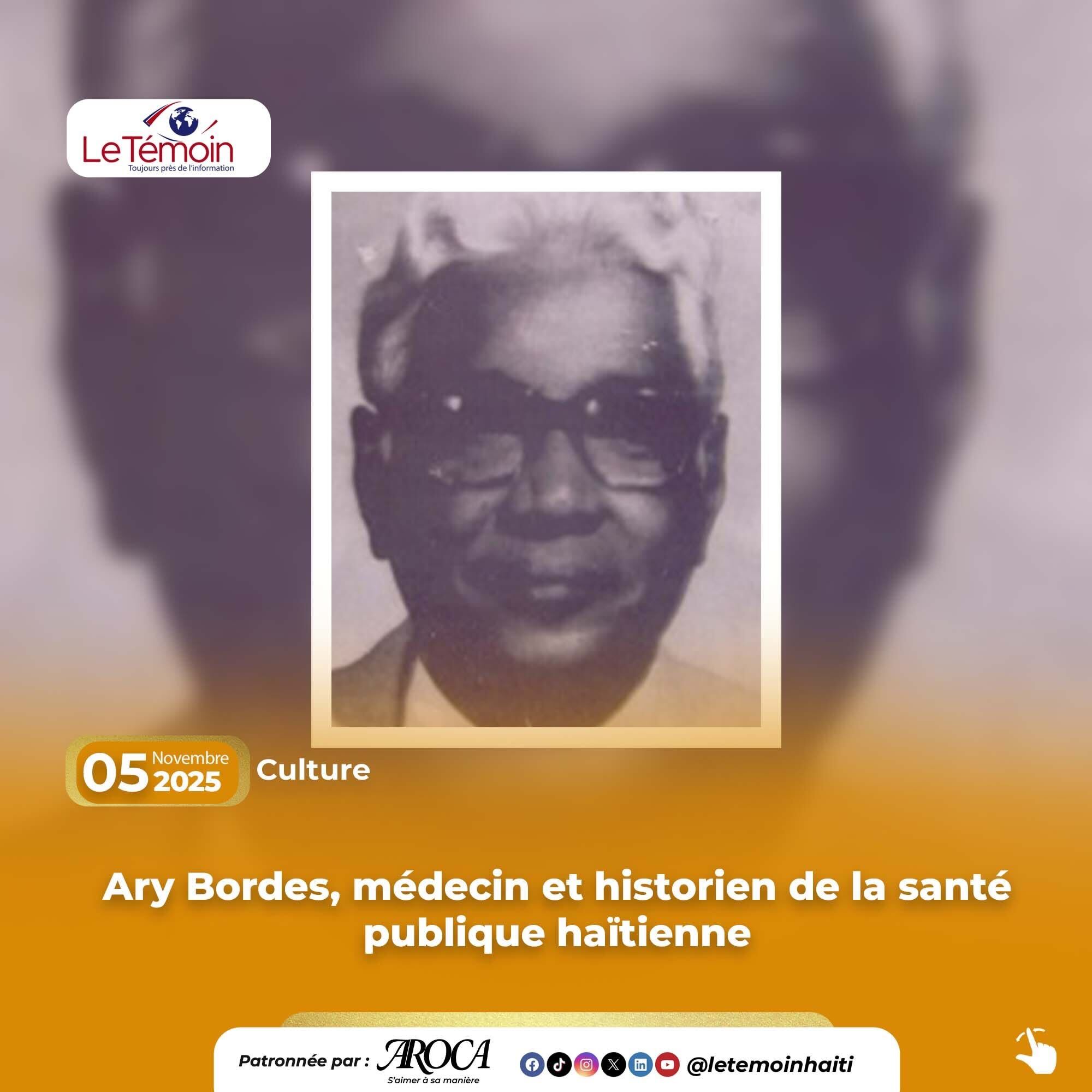  Ary Bordes, médecin et historien de la santé publique haïtienne
