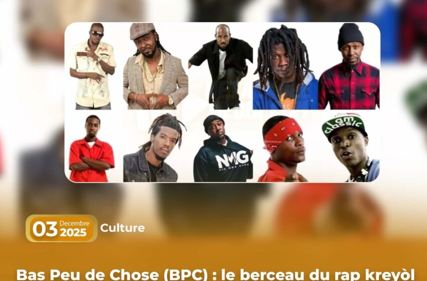  Bas Peu de Chose (BPC) : le berceau du rap kreyòl et son influence durable