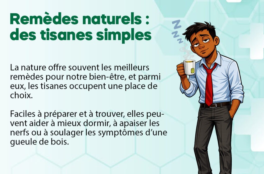  Remèdes naturels : des tisanes simples