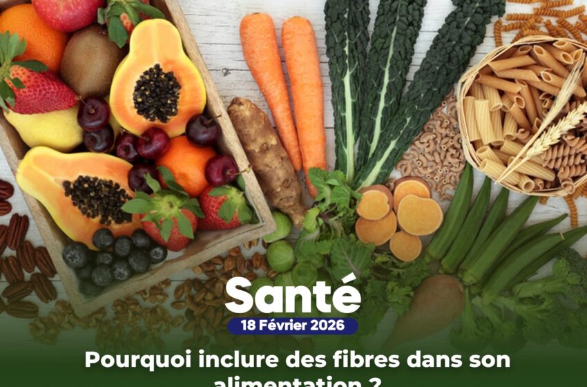  Pourquoi inclure des fibres dans son alimentation ?