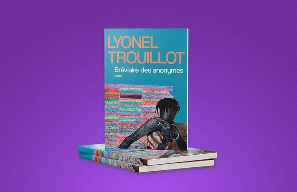 « Bréviaire des anonymes » : Lyonel Trouillot donne voix à ceux que l’histoire oublie