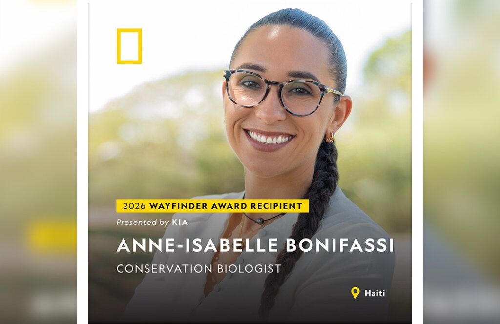 Prix Wayfinder 2026 : La National Geographic Society honore 15 visionnaires, dont l&rsquo;Haïtienne Anne-Isabelle Bonifassi